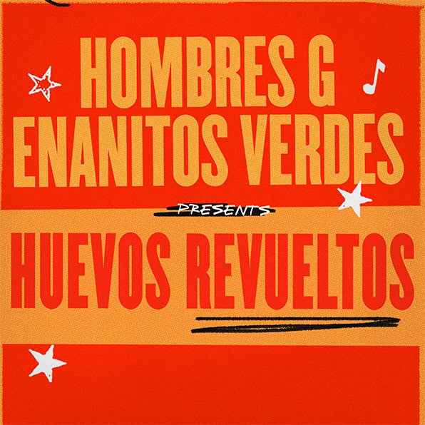 HOMBRES G AND ENANITOS VERDES ANNOUNCE “HUEVOS REVUELTOS” TOUR COMING TO KASEYA CENTER